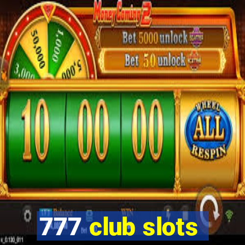 777 club slots